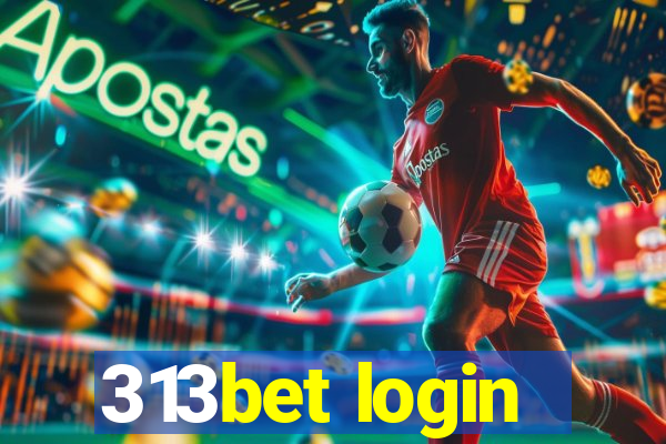 313bet login